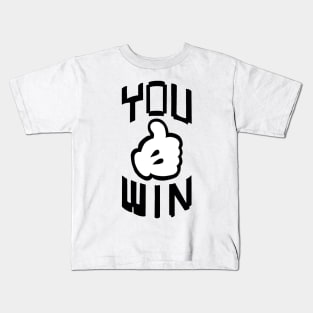 YOU WIN Kids T-Shirt